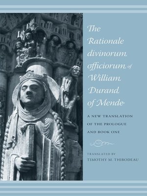cover image of The Rationale Divinorum Officiorum of William Durand of Mende